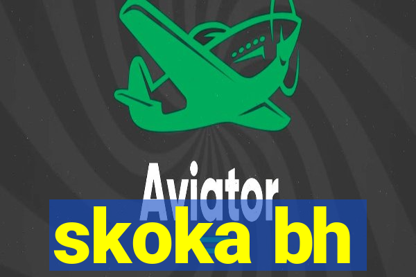 skoka bh